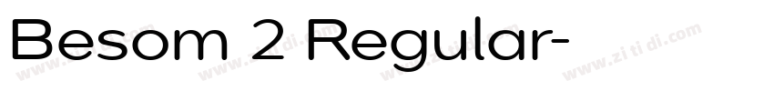 Besom 2 Regular字体转换 Besom 2 Regular字体转换